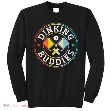 Pickleball Champion Tournament Player Dinking Buddies Sweatshirt