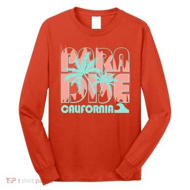 Paradise California Tropical Vacation Time Long Sleeve Shirt