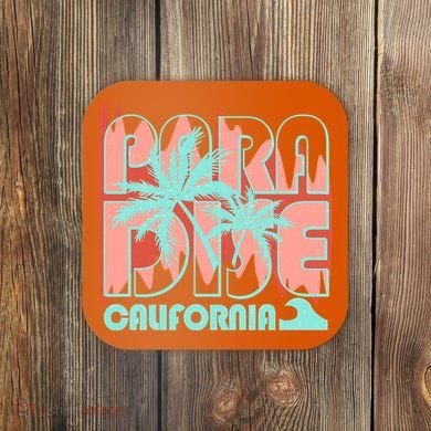 Paradise California Tropical Vacation Time Coaster