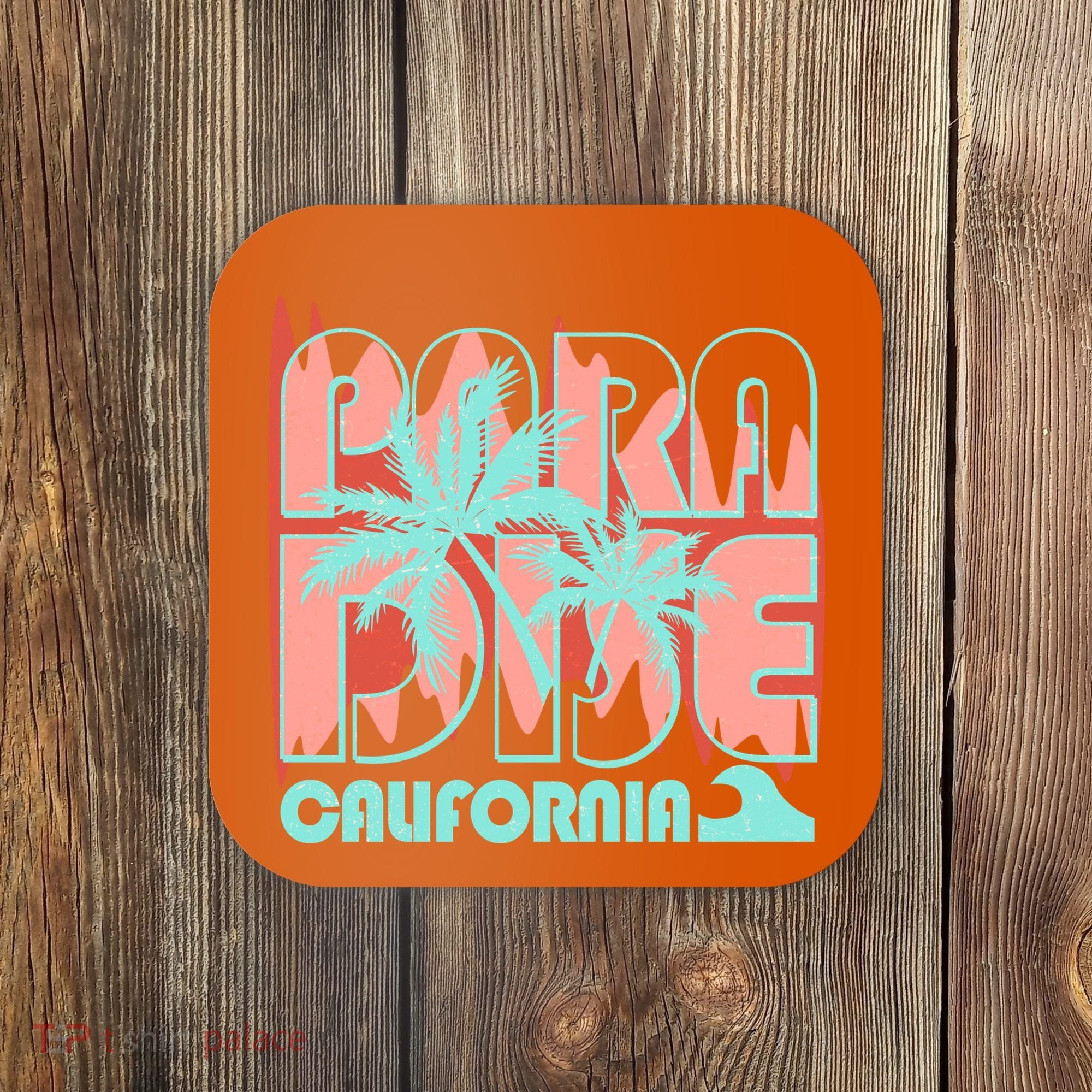 Paradise California Tropical Vacation Time Coaster