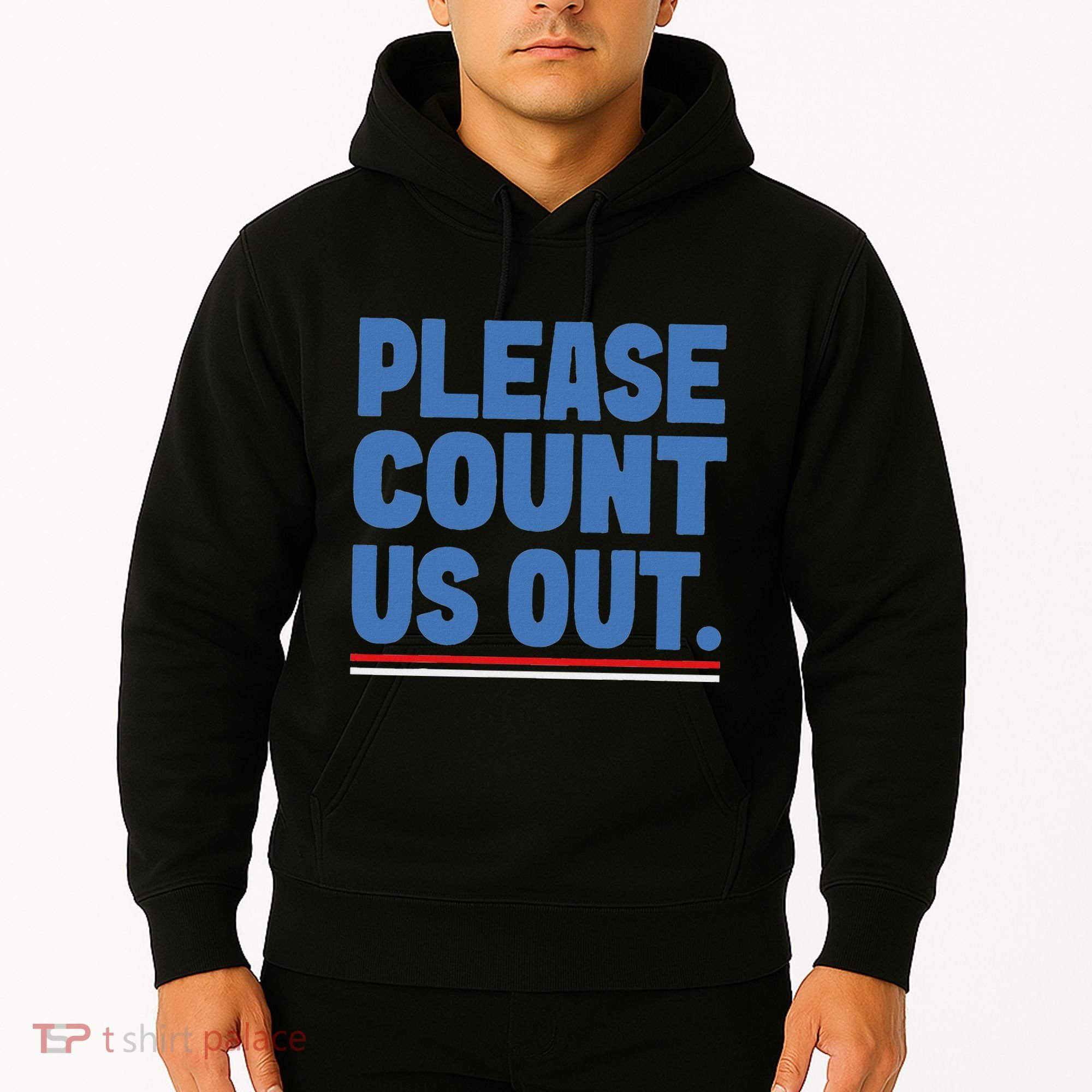Please Count Us Out Funny Phoenix City Arizona Hoodie
