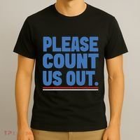 Please Count Us Out Funny Phoenix City Arizona T-Shirt thumb 3