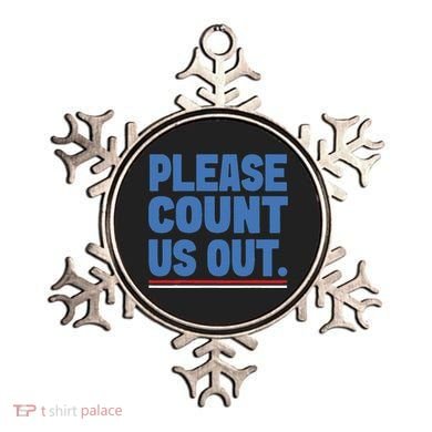 Please Count Us Out Funny Phoenix City Arizona Ornament