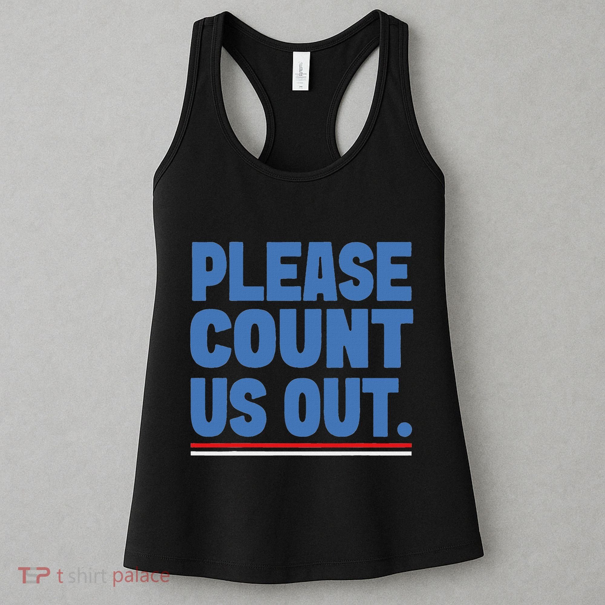 Please Count Us Out Funny Phoenix City Arizona Women's Tank Top