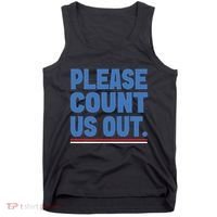 Please Count Us Out Funny Phoenix City Arizona Tank Top thumb 0