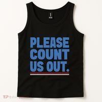 Please Count Us Out Funny Phoenix City Arizona Tank Top thumb 2