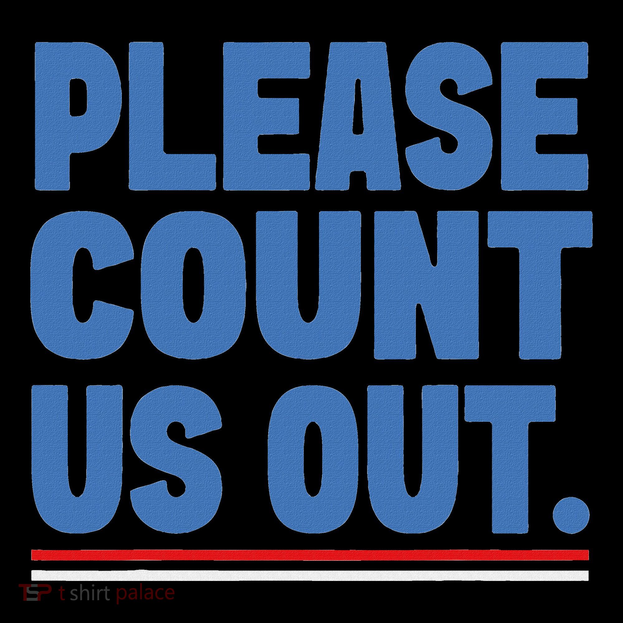 Please Count Us Out Funny Phoenix City Arizona Tank Top