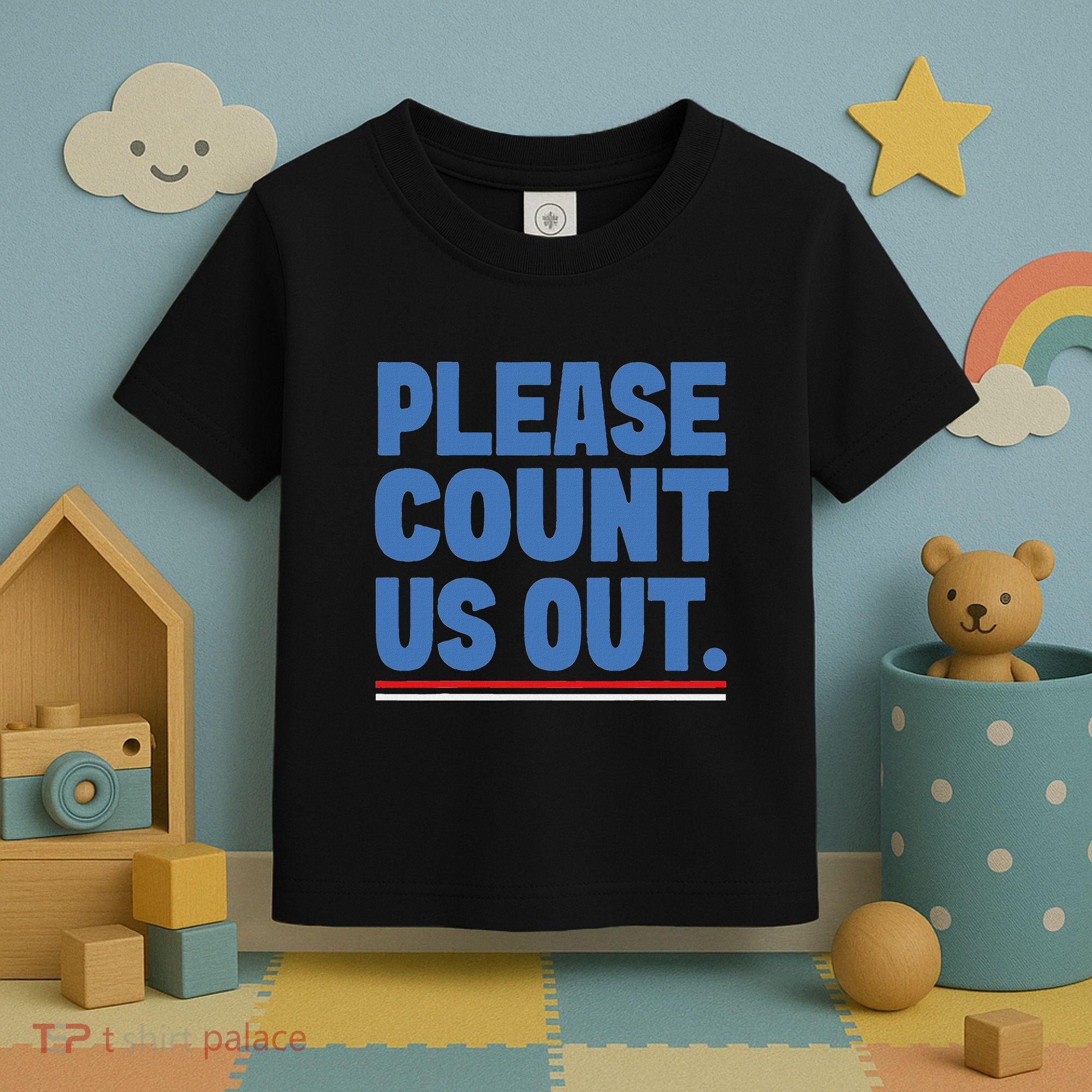 Please Count Us Out Funny Phoenix City Arizona Toddler T-Shirt