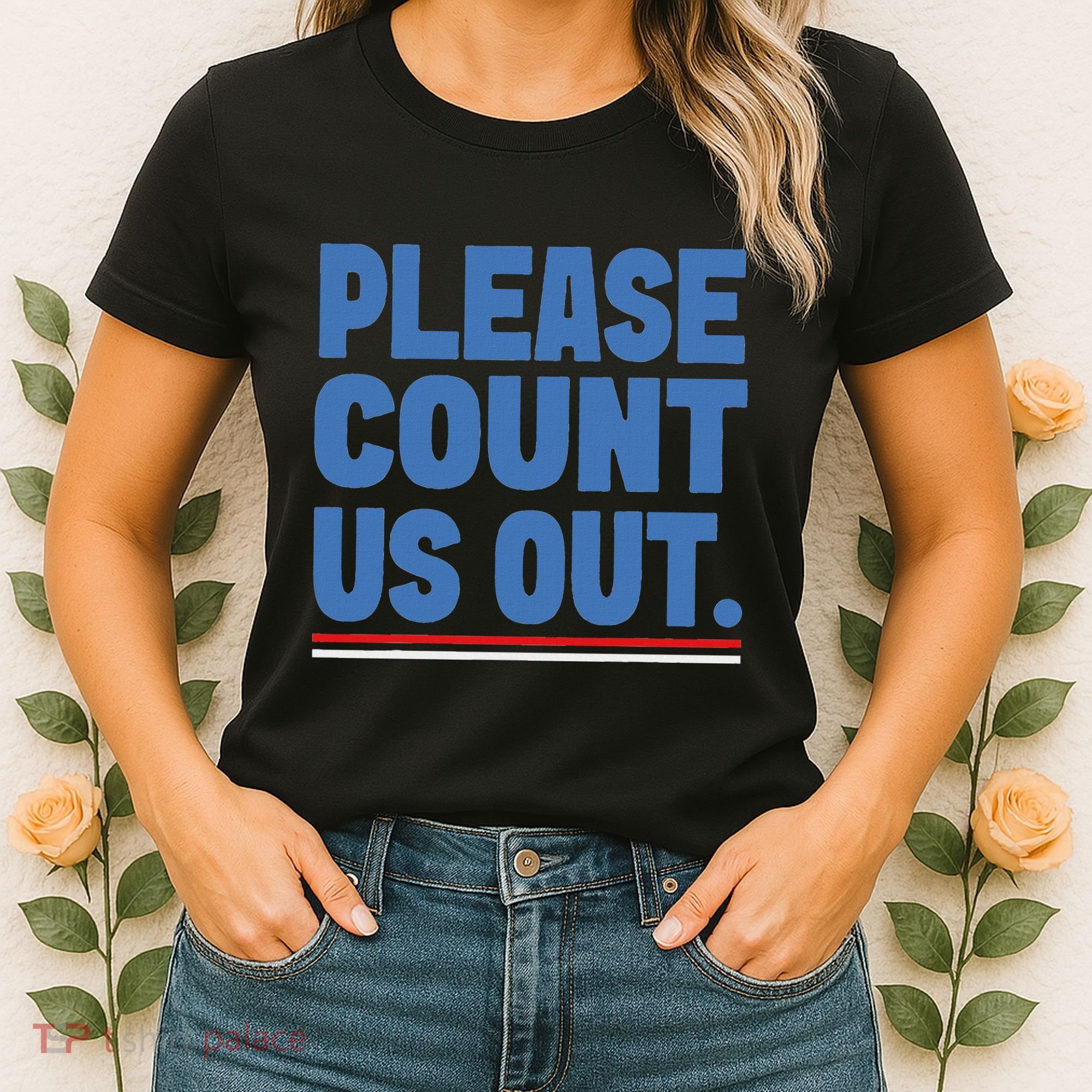 Please Count Us Out Funny Phoenix City Arizona Women's T-Shirt