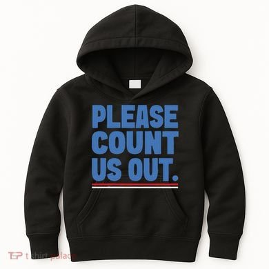 Please Count Us Out Funny Phoenix City Arizona Kids Hoodie