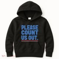 Please Count Us Out Funny Phoenix City Arizona Kids Hoodie thumb 0