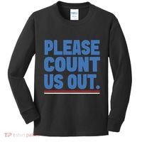 Please Count Us Out Funny Phoenix City Arizona Kids Long Sleeve Shirt thumb 0
