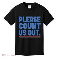 Please Count Us Out Funny Phoenix City Arizona Kids T-Shirt thumb 0