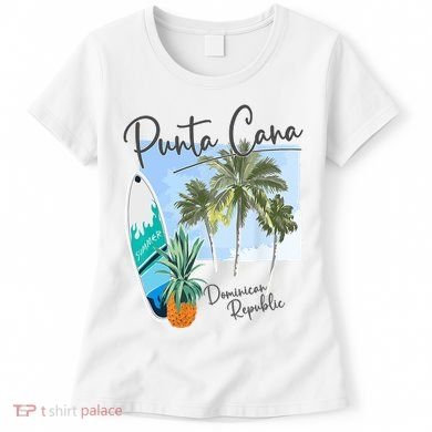 Punta Cana Vacation Punta Cana Souvenirs Dominican Republic Women's T-Shirt