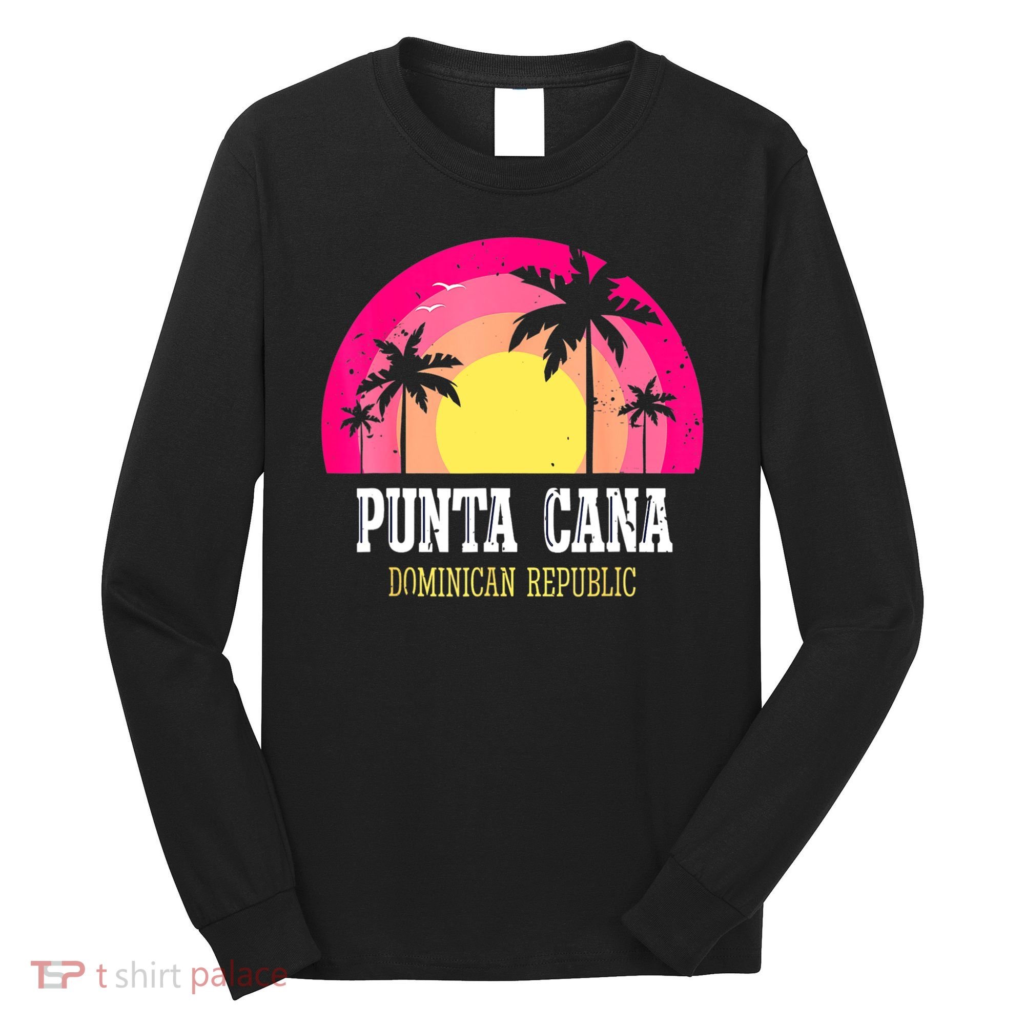 Punta Cana Vacation, Punta Cana Souvenirs Dominican Republic Long Sleeve Shirt