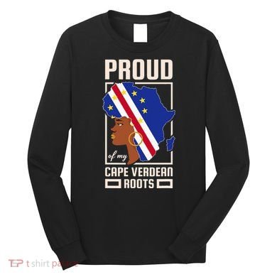 Proud Cape Verdean Roots Black History Month Cape Verde Long Sleeve Shirt