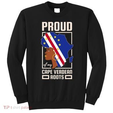 Proud Cape Verdean Roots Black History Month Cape Verde Sweatshirt