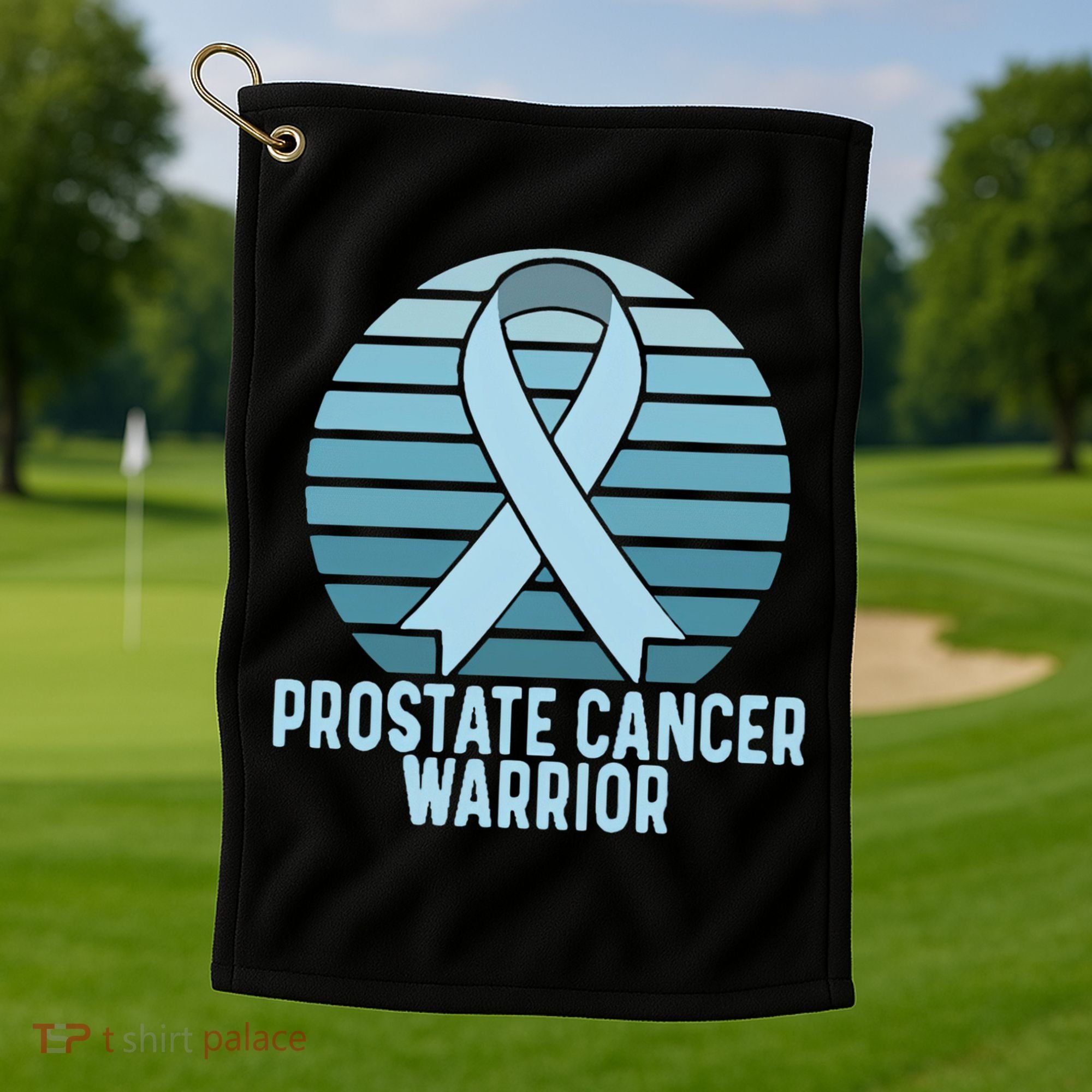 Prostate Cancer Warrior Cancer Survivor Support Cancer Team Golf Towel
