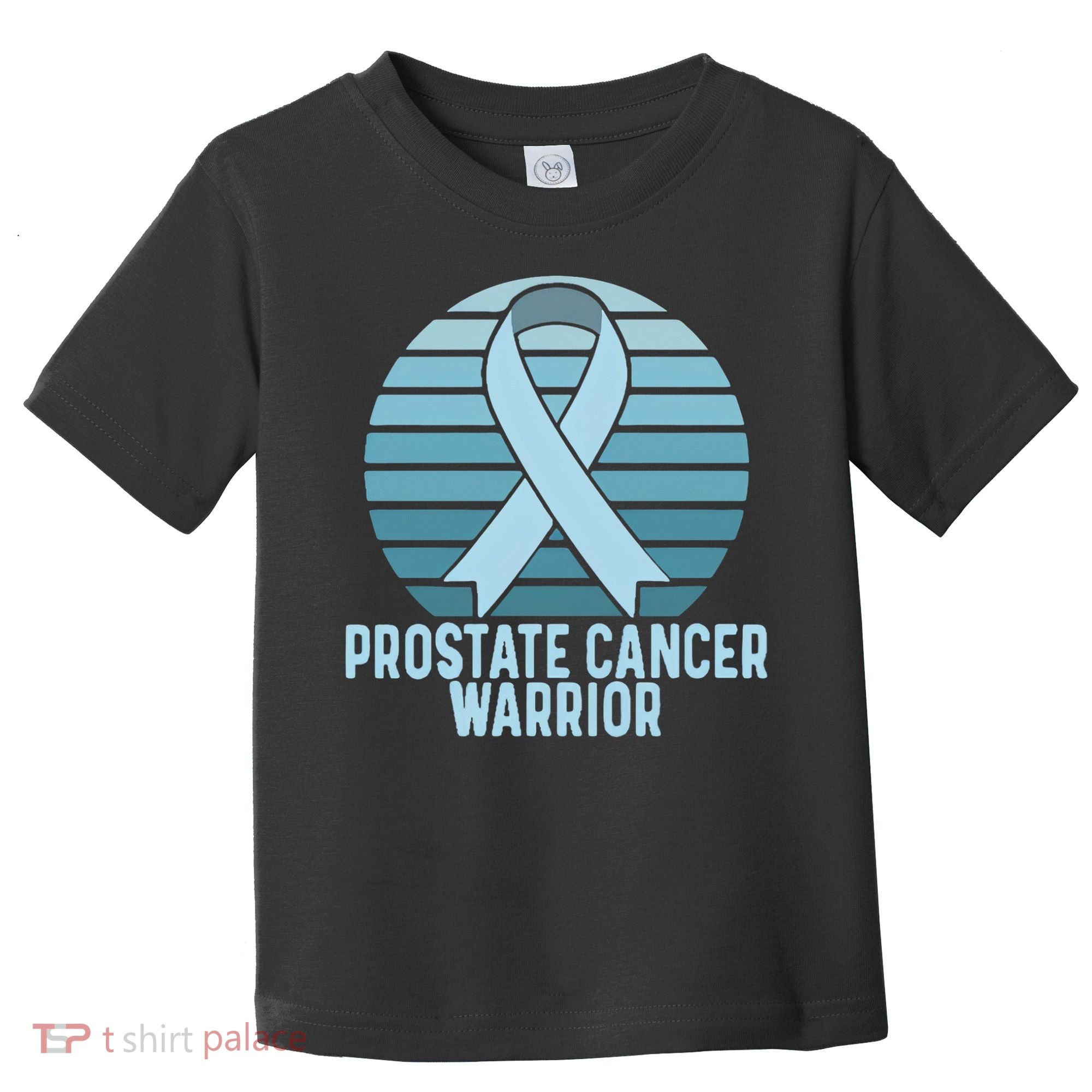 Prostate Cancer Warrior Cancer Survivor Support Cancer Team Toddler T-Shirt