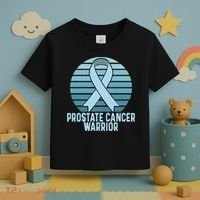 Prostate Cancer Warrior Cancer Survivor Support Cancer Team Toddler T-Shirt thumb 3