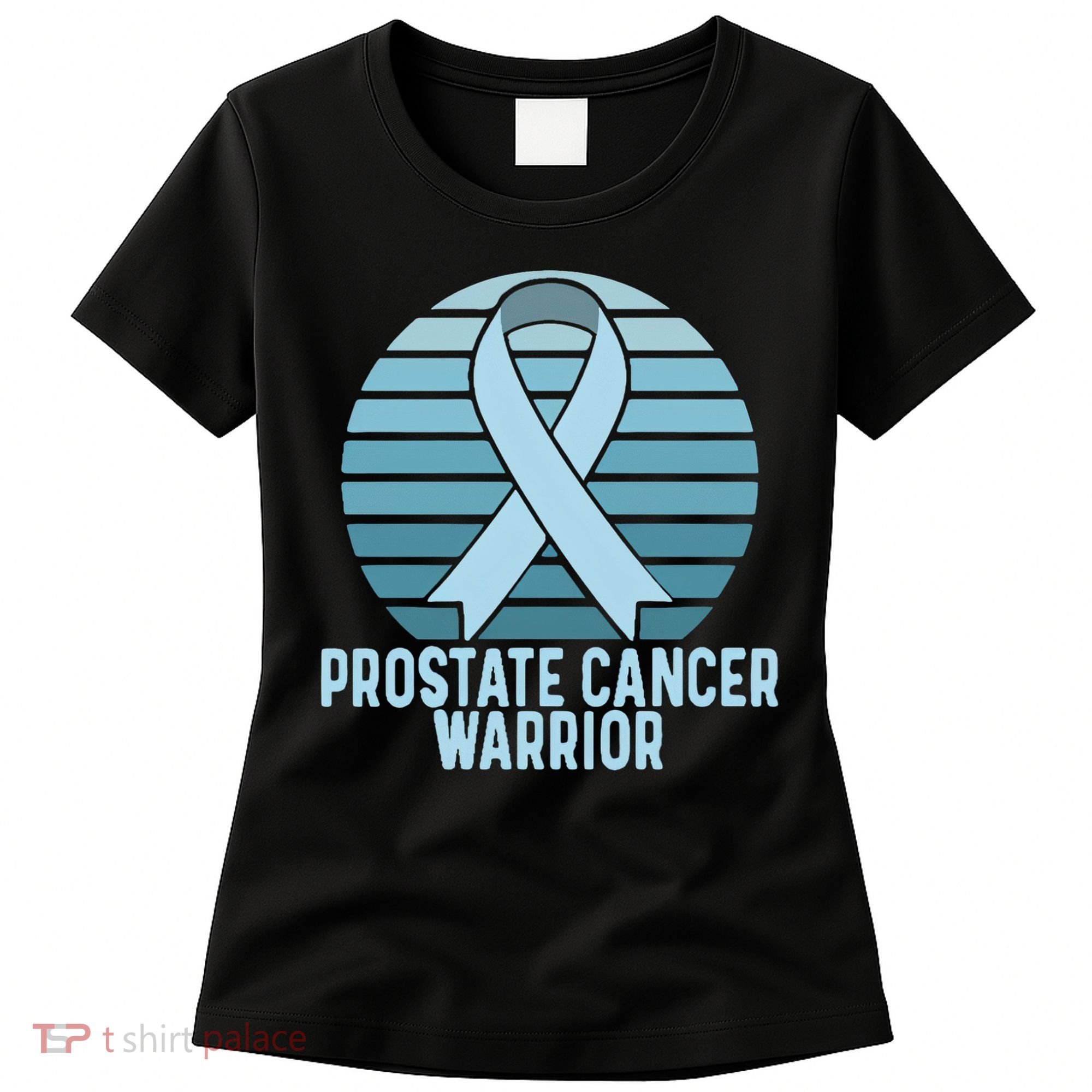 Prostate Cancer Warrior Cancer Survivor Support Cancer Team Women's T-Shirt
