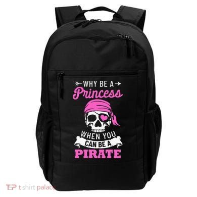 Pirate Costume Why Be A Princess When You Can Be A Pirate Backpack