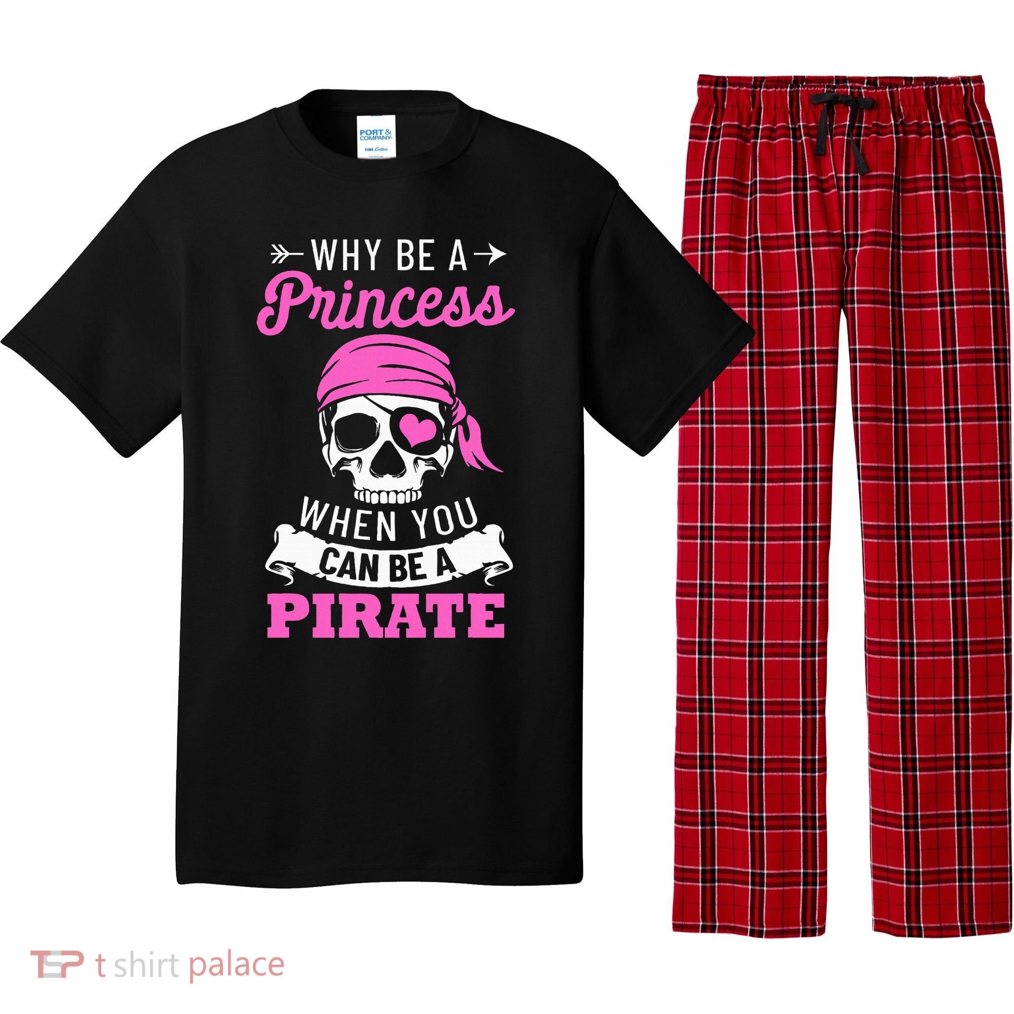 Pirate Costume Why Be A Princess When You Can Be A Pirate Pajama Set