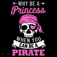 Pirate Costume Why Be A Princess When You Can Be A Pirate Mousepad thumb 1