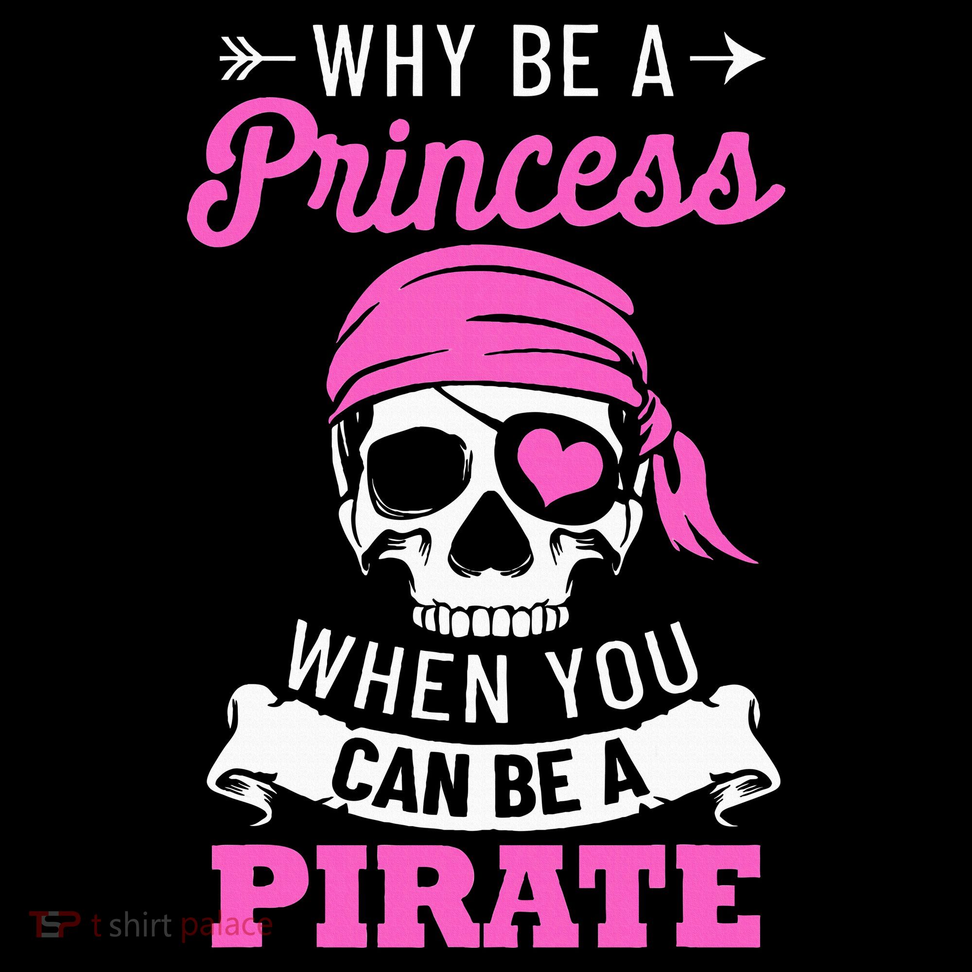Pirate Costume Why Be A Princess When You Can Be A Pirate Baby Bodysuit
