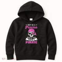 Pirate Costume Why Be A Princess When You Can Be A Pirate Kids Hoodie thumb 0