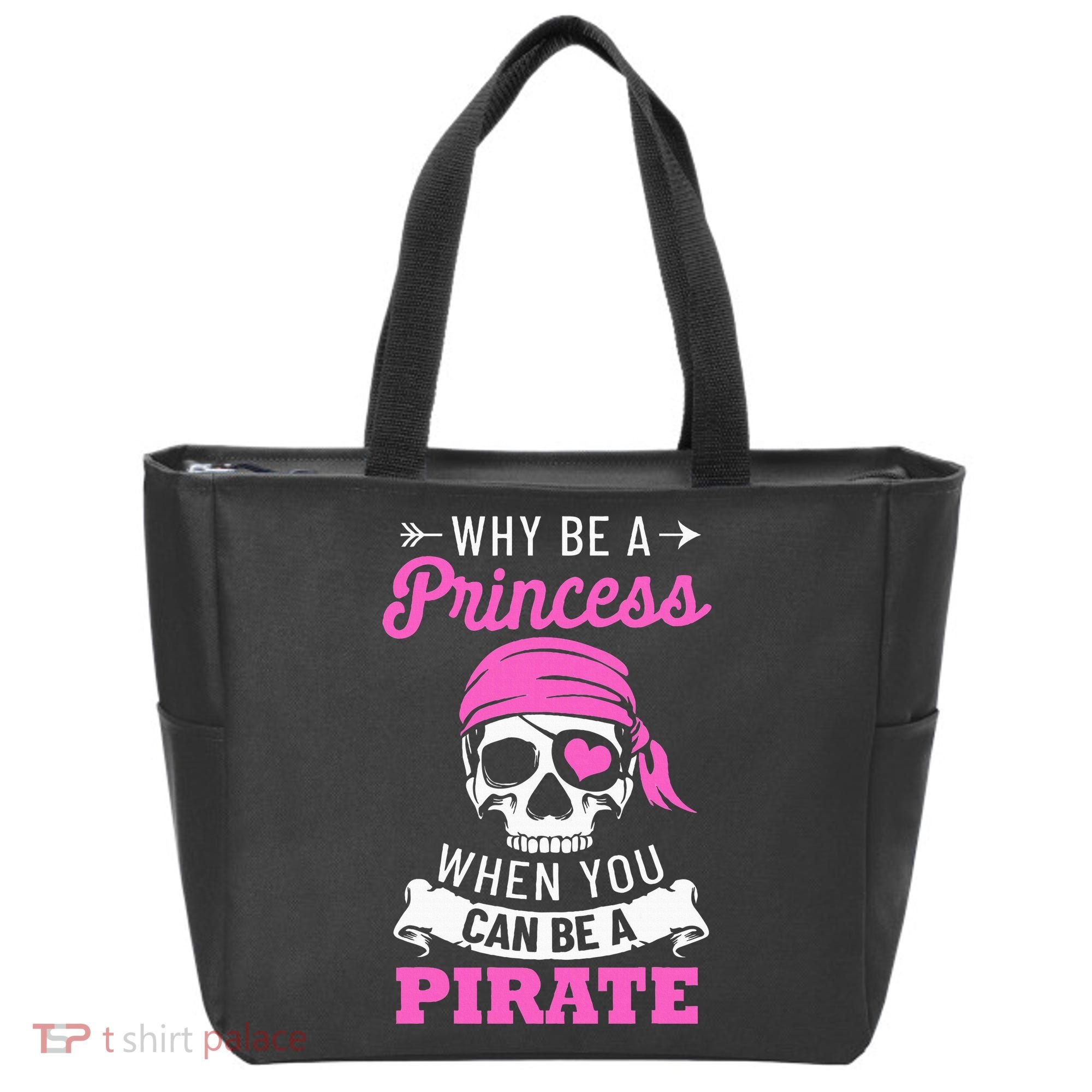 Pirate Costume Why Be A Princess When You Can Be A Pirate Tote Bag
