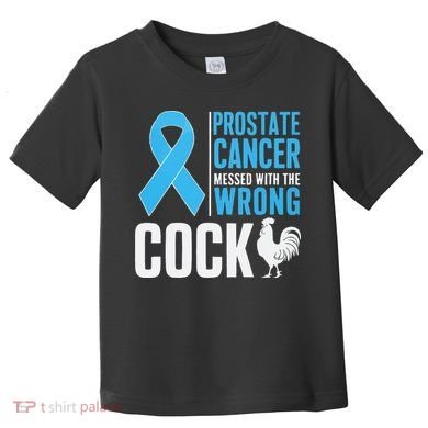 Prostate Cancer Warrior Prostate Cancer Awareness Toddler T-Shirt