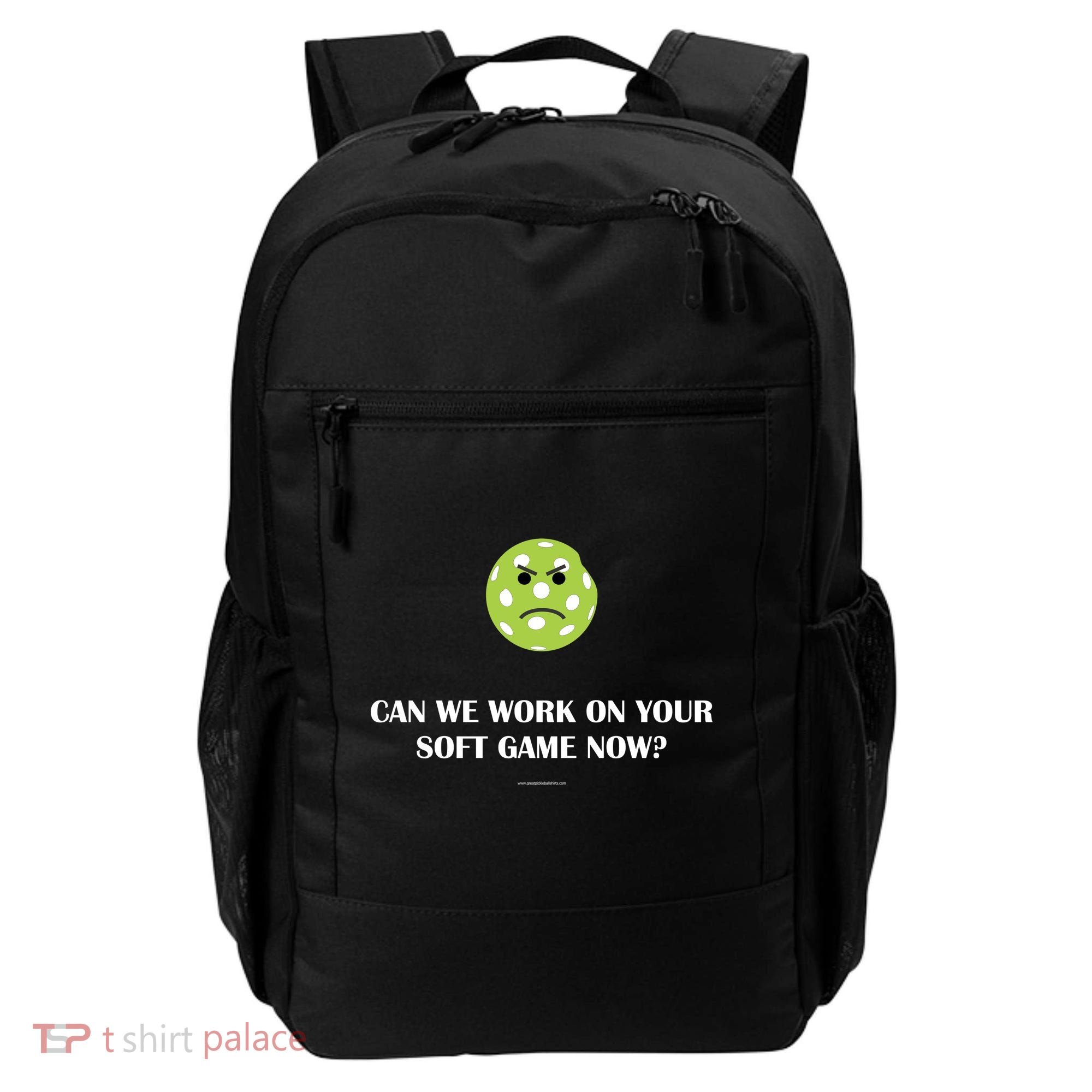 Pickleball Can We Work On Your Soft Game Now Backpack