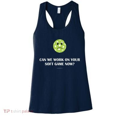 Pickleball Can We Work On Your Soft Game Now Women's Tank Top