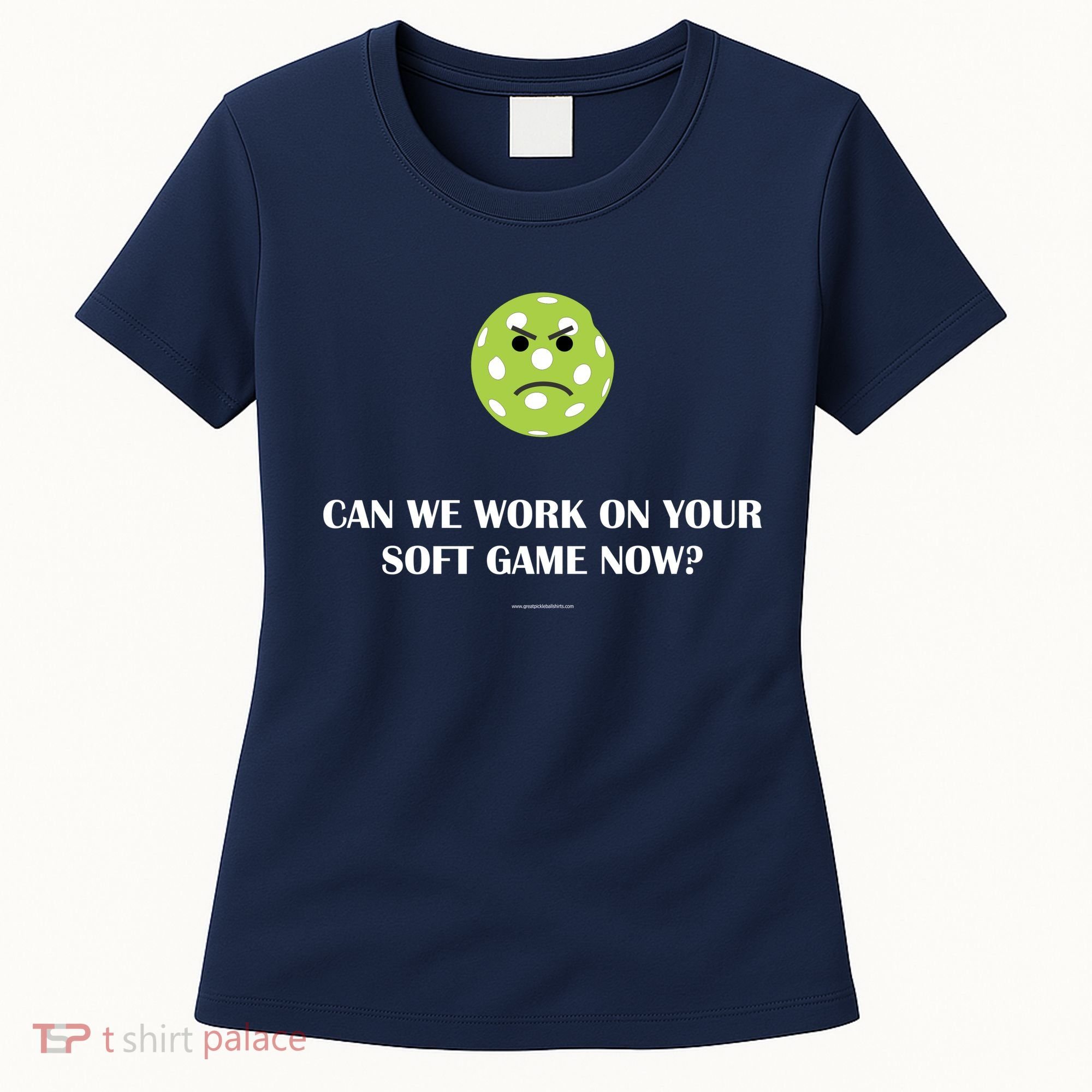Pickleball Can We Work On Your Soft Game Now Women's T-Shirt