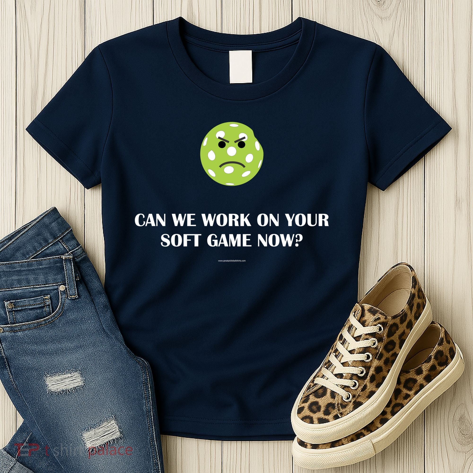 Pickleball Can We Work On Your Soft Game Now Women's T-Shirt