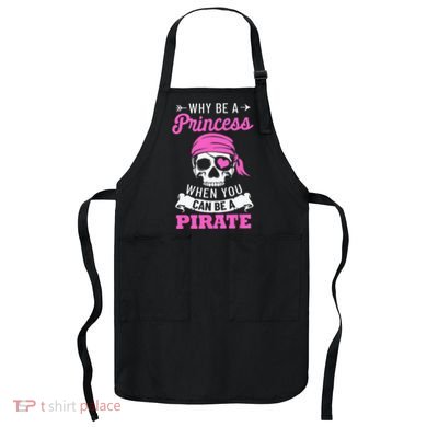 Pirate Costume Why Be A Princess When You Can Be A Pirate Apron