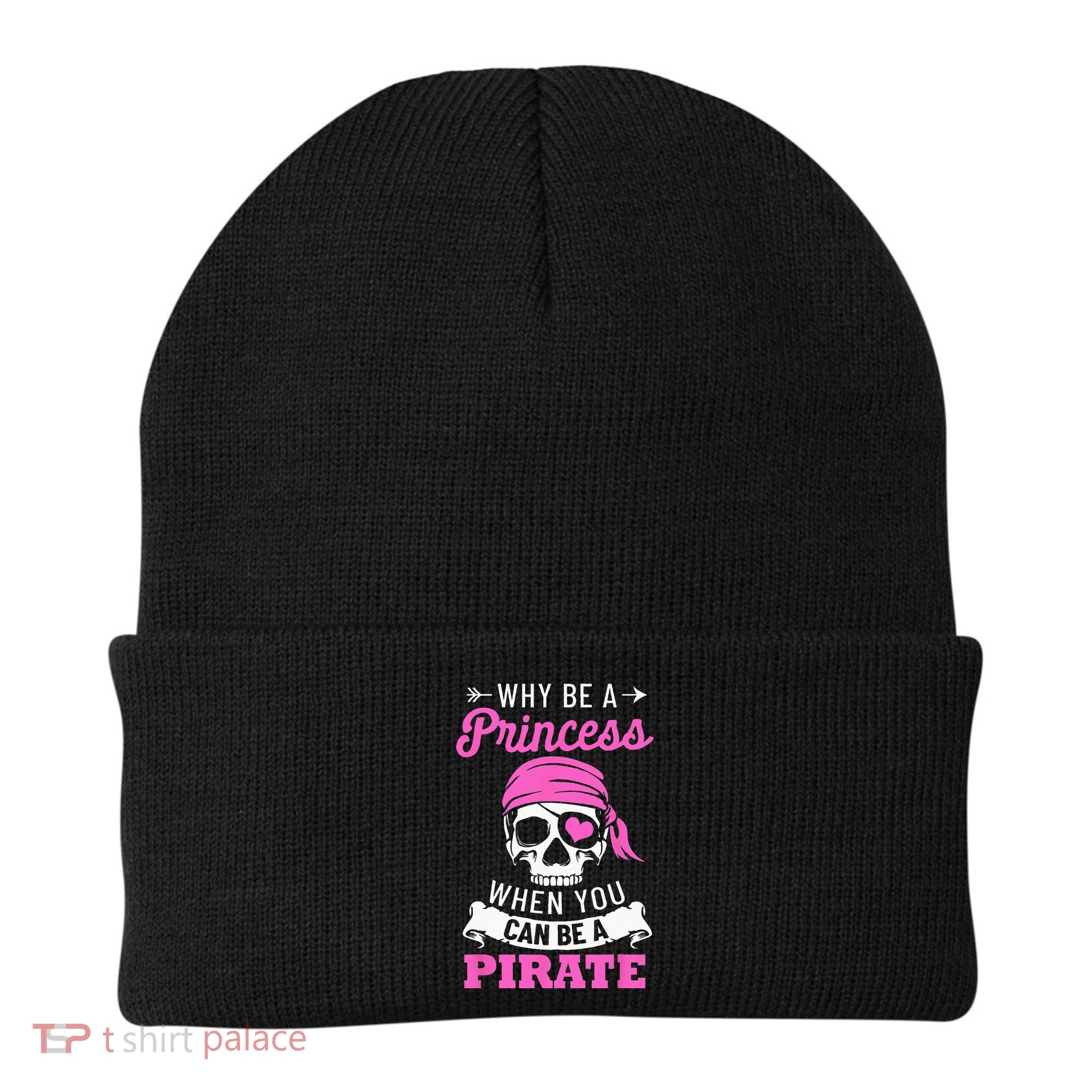 Pirate Costume Why Be A Princess When You Can Be A Pirate Beanie