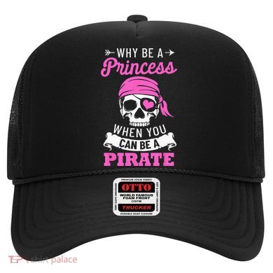 Pirate Costume Why Be A Princess When You Can Be A Pirate Hat