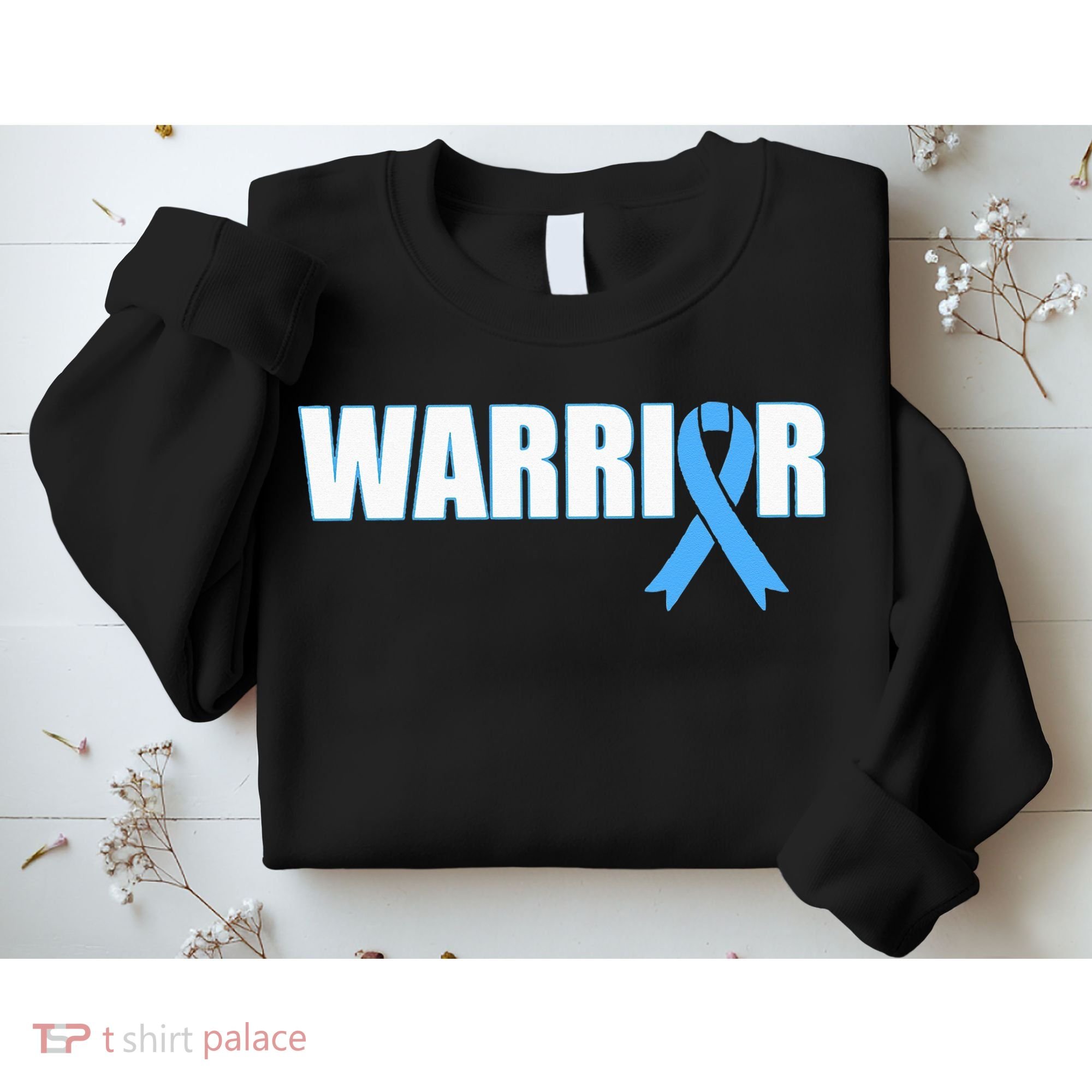 Prostate Cancer Warrior Light Blue Ribbon Sweatshirt