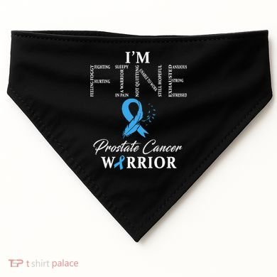 Prostate Cancer Warrior Im Fine USA-Made Doggie Bandana