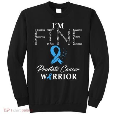 Prostate Cancer Warrior Im Fine Sweatshirt