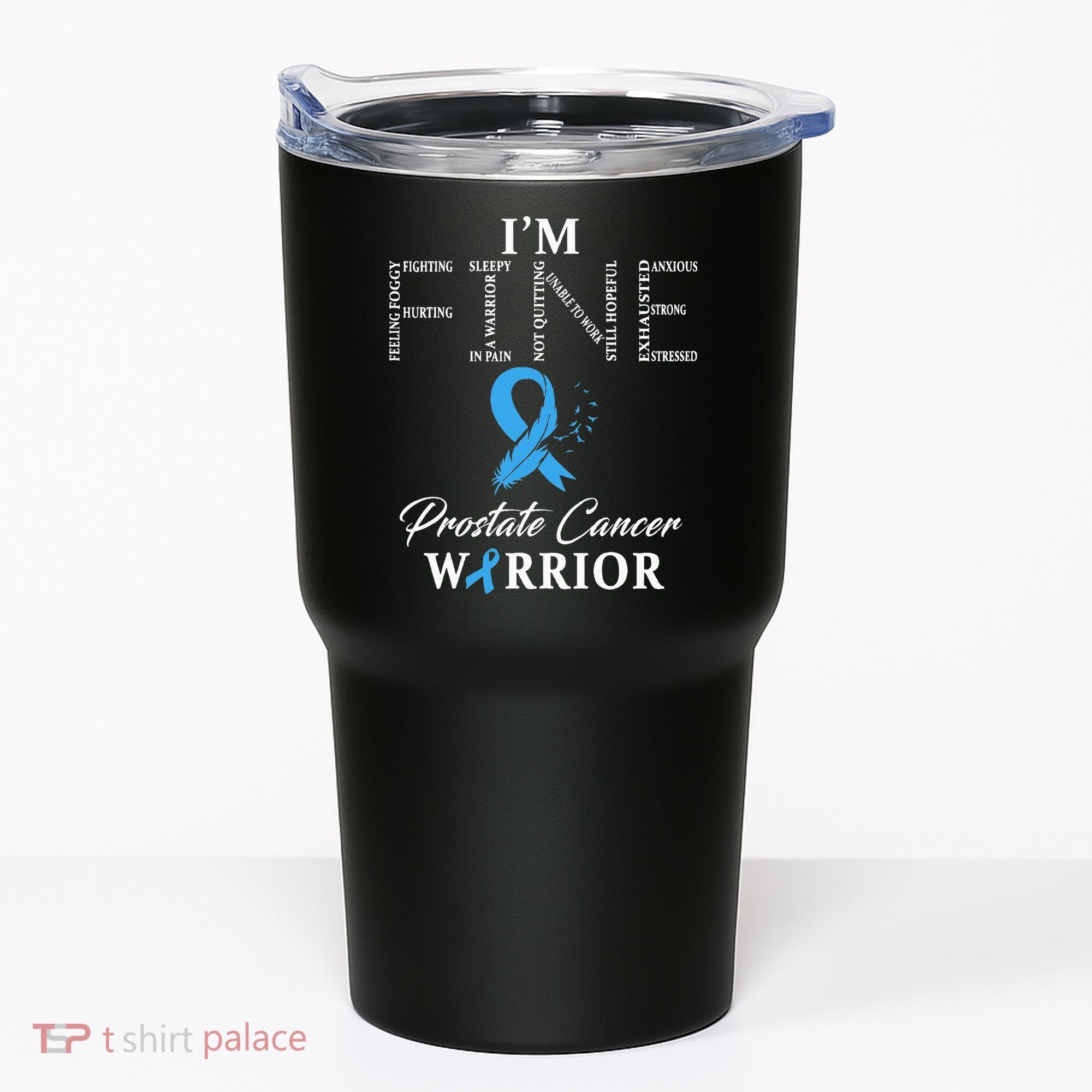 Prostate Cancer Warrior Im Fine Tumbler