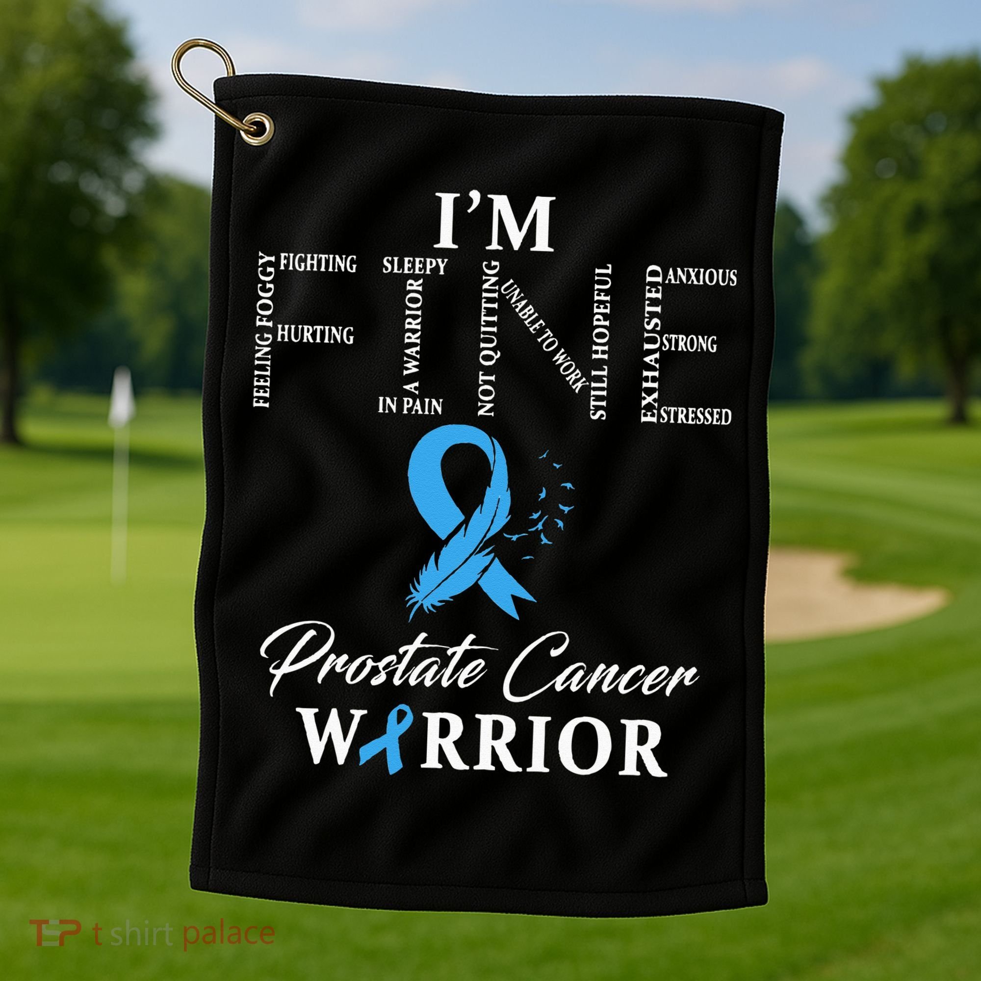 Prostate Cancer Warrior Im Fine Golf Towel