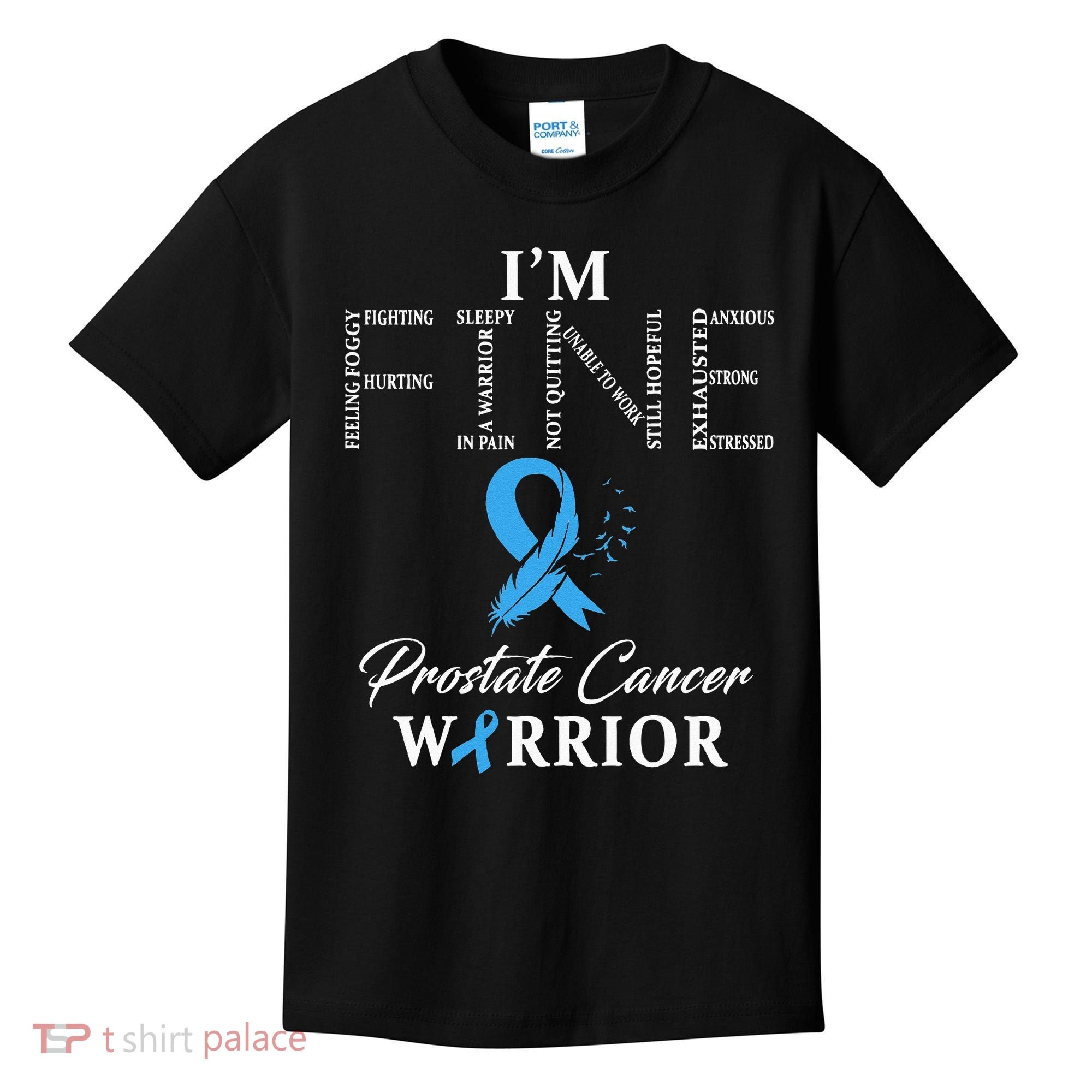 Prostate Cancer Warrior Im Fine Kids T-Shirt