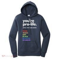 Pro Choice You're ProLife Until They Are Born Women's Hoodie thumb 0