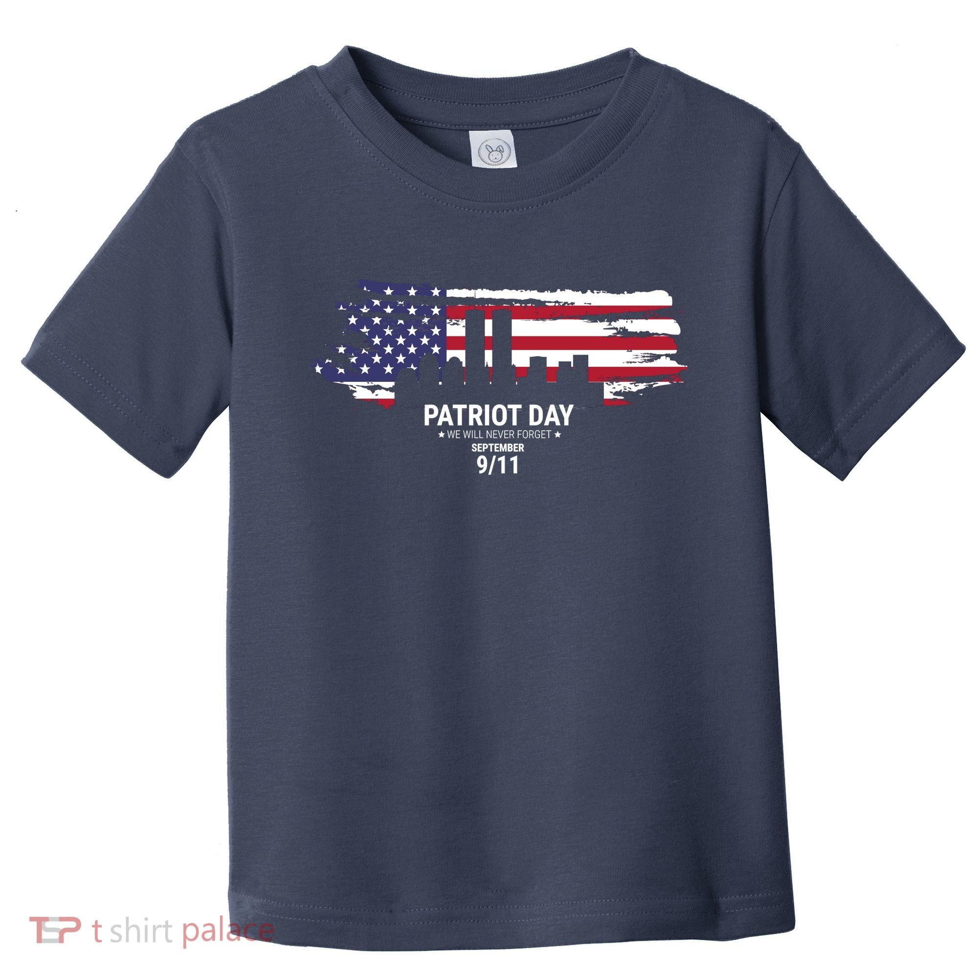 Patriot Day 9/11 Toddler T-Shirt