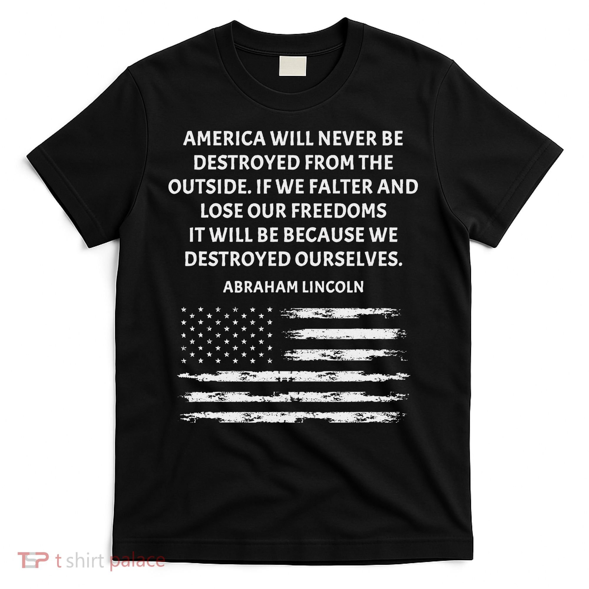 Pro Democracy Abraham Lincoln Quote Stand Up For Freedom T-Shirt