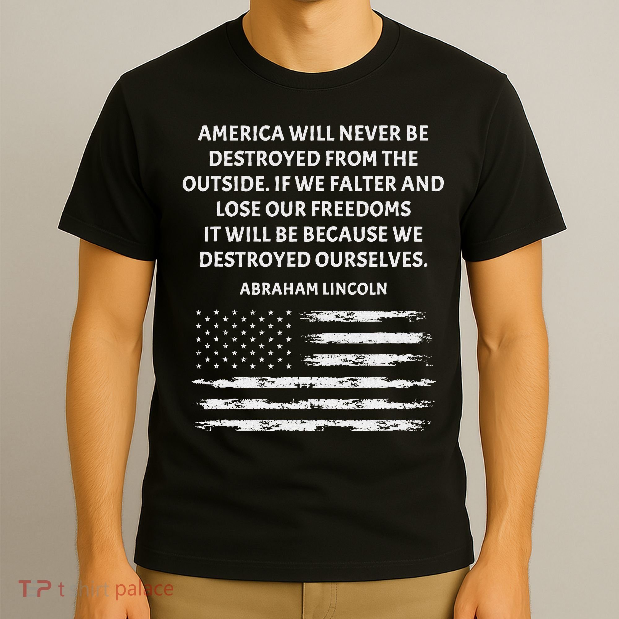 Pro Democracy Abraham Lincoln Quote Stand Up For Freedom T-Shirt