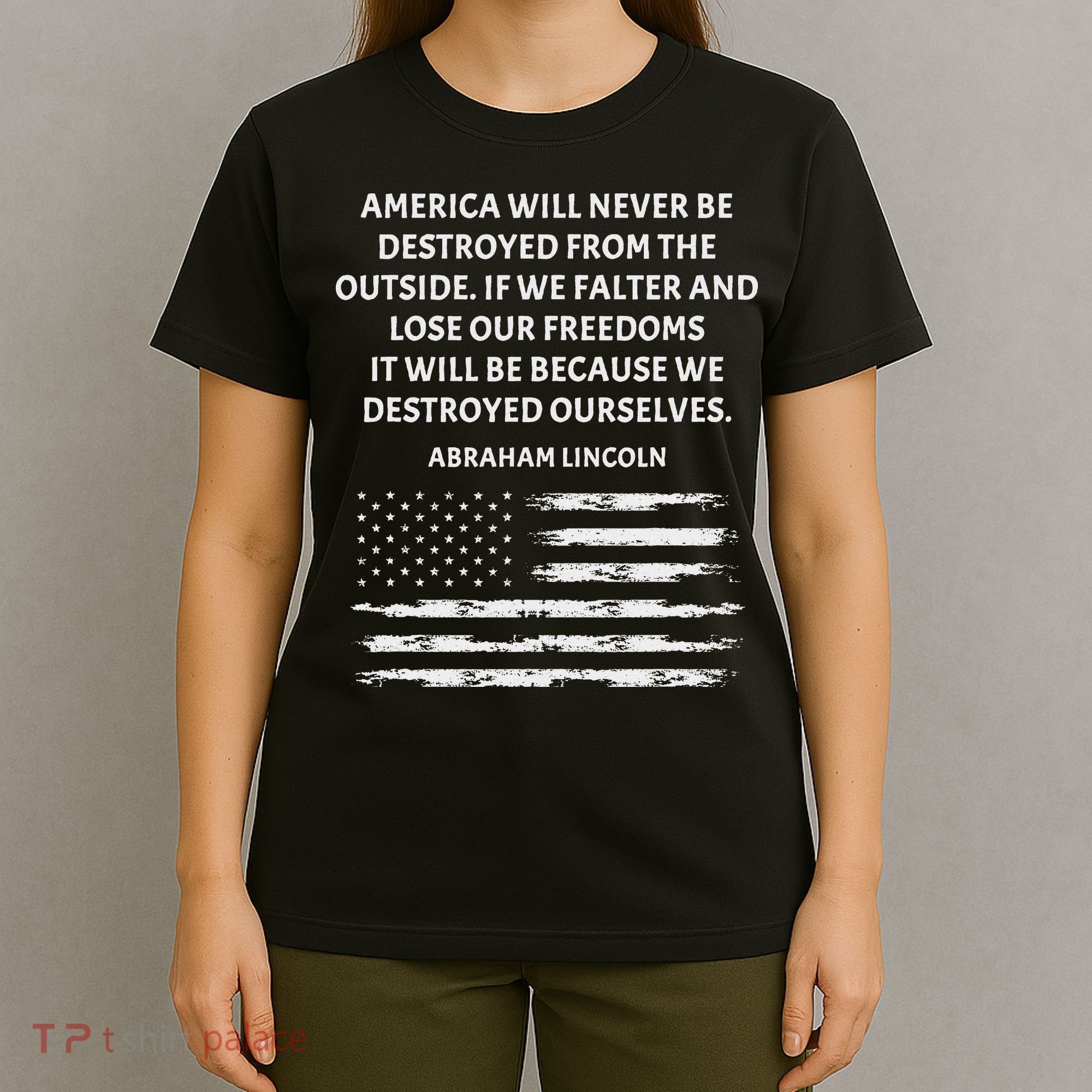 Pro Democracy Abraham Lincoln Quote Stand Up For Freedom T-Shirt